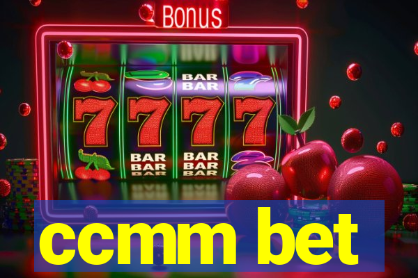 ccmm bet